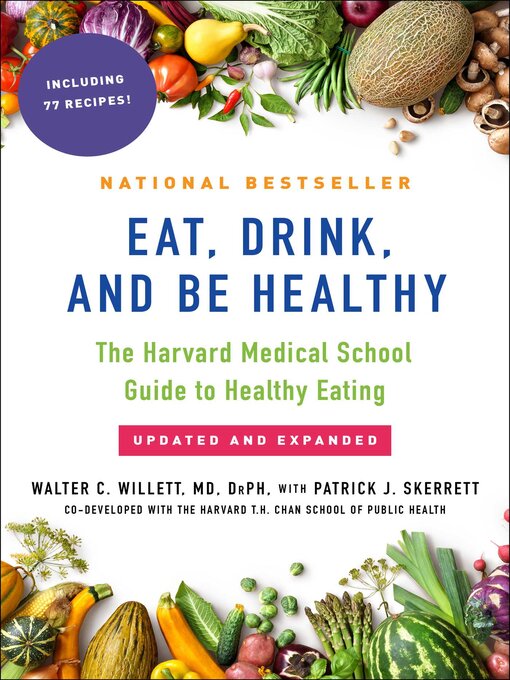 Title details for Eat, Drink, and Be Healthy by Walter Willett - Available